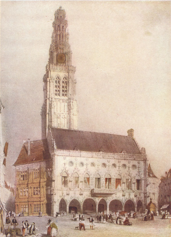 Colored painting of the Gothic Hotel de Ville in 
Arras, by T. S. Boys, with a tall belfry and arches on the first story.  It was done before it was terribly damaged in WWI.