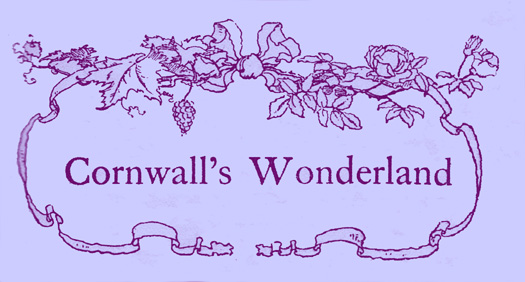 Black and white engraving of the words Cornwall’s Wonderland; surrounded by a frame of ribbons and bows, as the front-piece for this chapter.