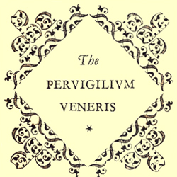 Cover Title, 'The PERVIGILIVM VENERIS' in a diamond shaped scroll border.