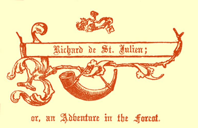 Title in Gothic font, saying Richard de St. Julien, or, an Adventure in the Forest, with a hunting horn.